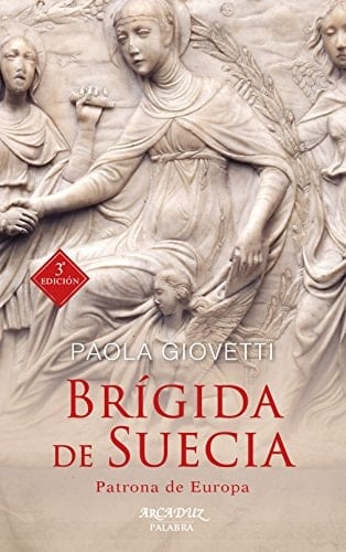 Brígida de Suecia Patrona de Europa