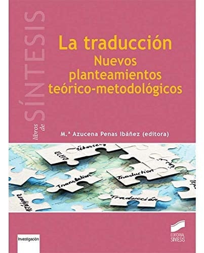 La traducción nuevos planteamientos teórico-metodológicos
