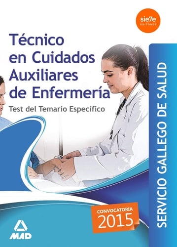 Técnico en Cuidados auxiliares enfermería Servicio Gallego de Salud. Test del Temario Específico (Spanish Edition)