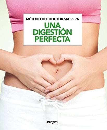 Una digestión perfecta método del doctor Sagrera