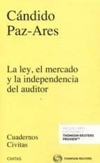 La ley, el mercado y la independencia del auditor
