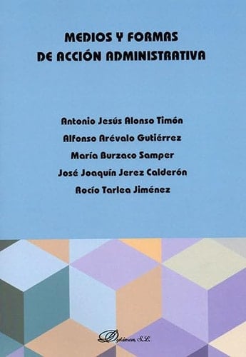Medios y formas de acción administrativa