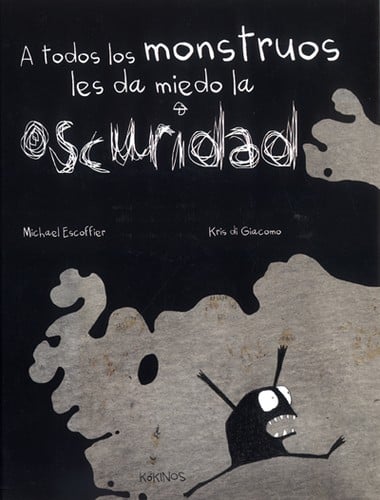 A todos los monstruos les da miedo la oscuridad