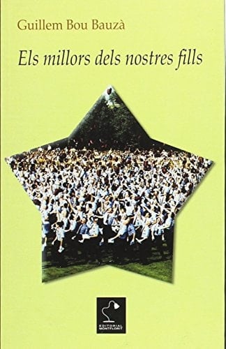 Els millors dels nostres fills
