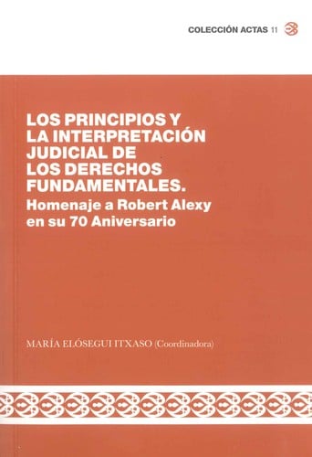 Los principios y la interpretación judicial de los Derechos Fundamentales