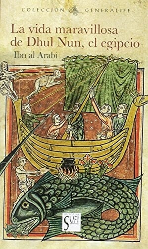 La maravillosa vida de Dhu-l-Nun, el Egipcio