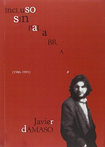 Incluso sin palabras (1986-1991)