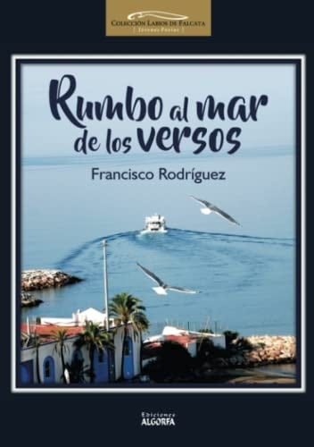 Rumbo al mar de los versos