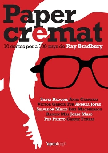Paper cremat - 10 contes per a 100 anys de Ray Bradbury