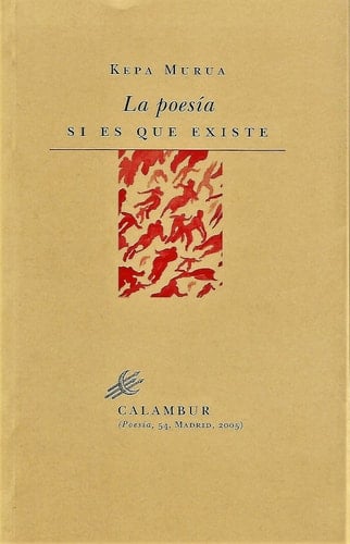 La poesía si es que existe (Calambur Poesía) (Spanish Edition)