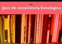 Jocs de consciència fonològica guia didàctica