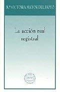 La acción real registral