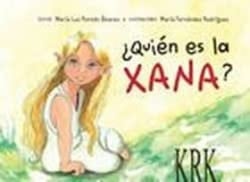 ¿Quién es la Xana?