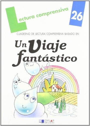 UN VIAJE FANTÁSTICO. CUADERNO DE LECTURA COMPRENSIVA
