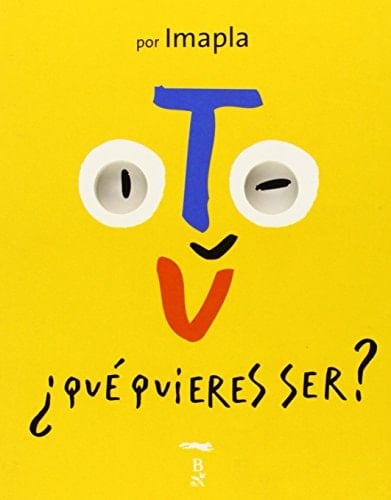 Tú, ¿qué quieres ser?