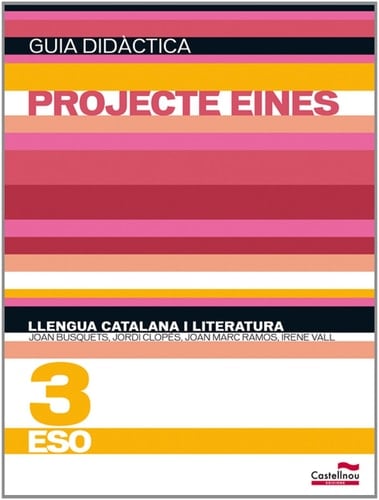 Llengua catalana i literatura, 3 ESO. Guia didàctica