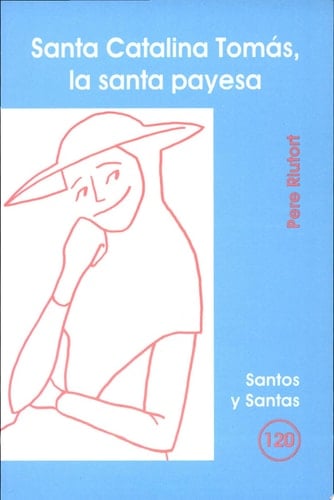 Santa Catalina Tomás, la santa payesa