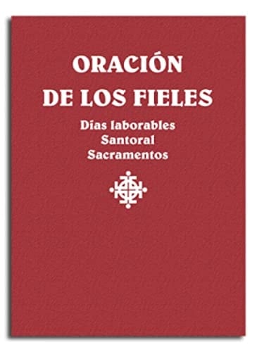Oración de los fieles. Días laborales, Santoral y Sacramentos