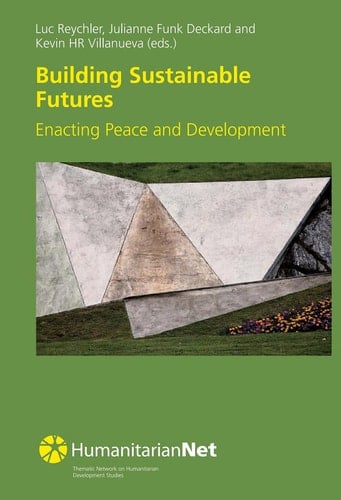 Building Sustainable Futures - Enacting Peace and Development