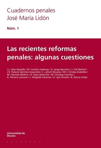 Las recientes reformas penales: algunas cuestiones