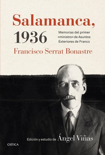 Salamanca, 1936 memorias del primer "ministro" de Asuntos Exteriores de Franco