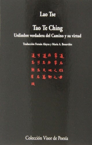 Tao Te Ching: Urdimbre verdadera del Camino y su virtud
