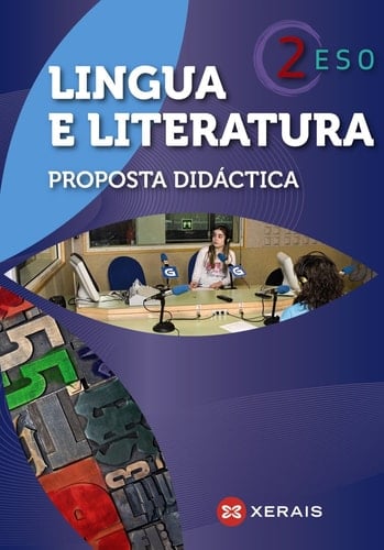 Lingua e literatura 2º ESO. Proposta didáctica (2012) (Libros De Texto - Educación Secundaria Obrigatoria - Lingua) (Galician Edition)