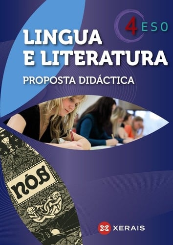Lingua e literatura 4º ESO. Proposta didáctica (2012) (Libros De Texto - Educación Secundaria Obrigatoria - Lingua) (Galician Edition)