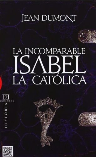La «incomparable» Isabel la Católica