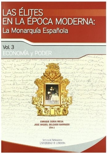 Las Élites en la época moderna la monarquía española