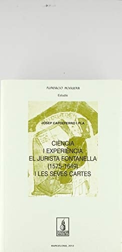 Ciència i experiència el jurista Fontanella (1575-1649) i les seves cartes