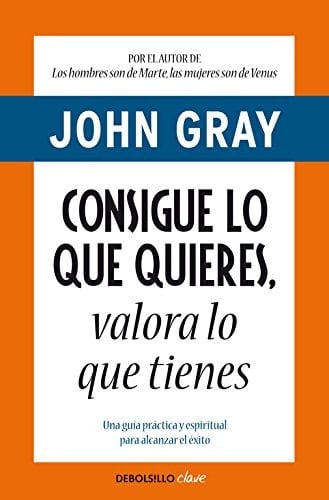 Consigue lo que quieres, valora lo que tienes
