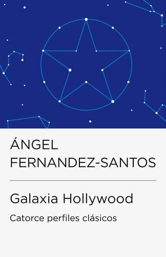 Galaxia Hollywood (Colección Endebate) - Catorce perfiles clásicos