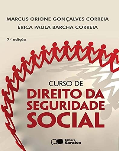 Curso de direito da seguridade social - 7a edição de 2013