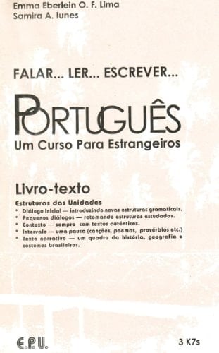 Falar...Ler...Escrever...Portugues: Um Curso Para Estrangeiros (Portuguese Edition)
