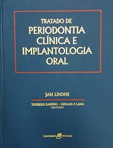 Tratado de periodontia clínica e implantologia oral