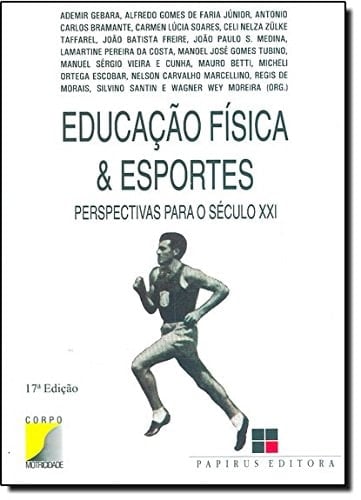 Educação física & esportes perspectivas para o século XXI