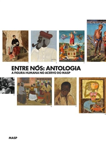 Entre nós antologia : a figura humana no acervo do MASP