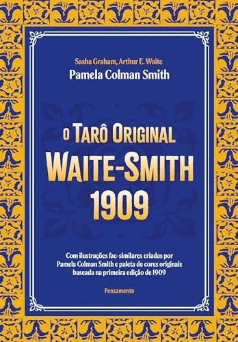 O TARÔ ORIGINAL WAITE-SMITH 1909