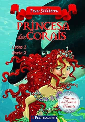 Princesas Do Reino Da Fantasia - Princesa Dos Corais - Parte 2