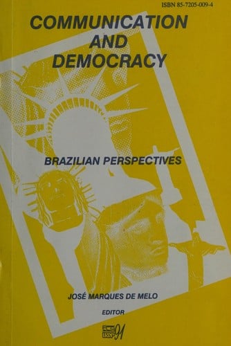 Communication and democracy: Brazilian perspectives (Portuguese Edition)