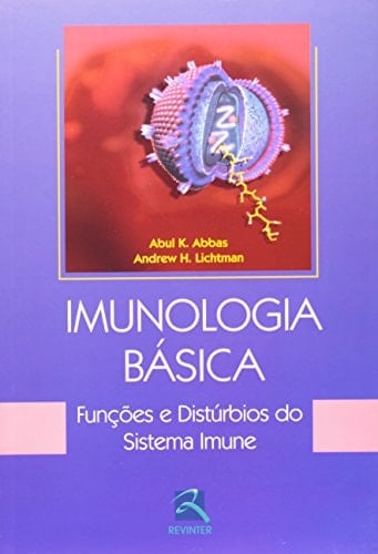Imunologia básica funções e distúrbios do sistema imune