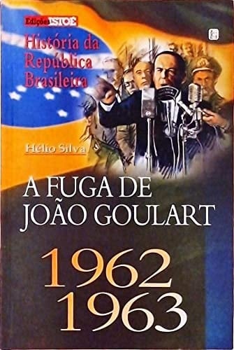 livro a fuga de joo goulart silva helio 1998 Ed. 1998