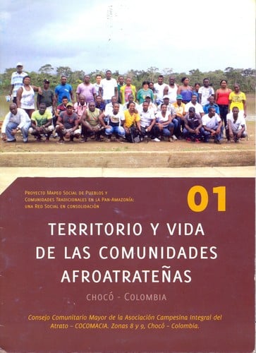 Territorio y vida de las comunidades afroatrateñas Chocó - Colombia