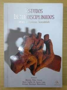 Estudos in(ter)disciplinados gênero, feminismo, sexualidade