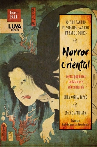 Horror Oriental: Contos Populares, Fantásticos e Sobrenaturais