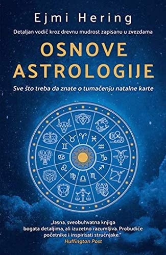 Osnove astrologije sve što treba da znate o tumačenju natalne karte