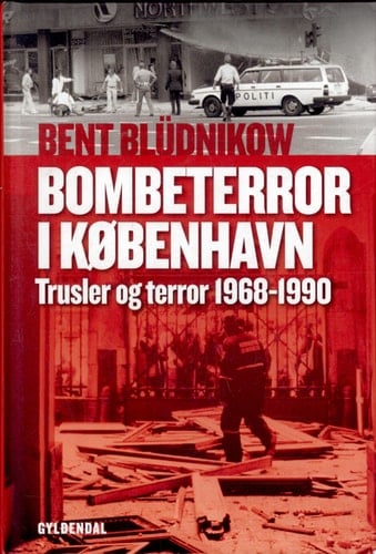 Bombeterror i København trusler og terror 1968-1990
