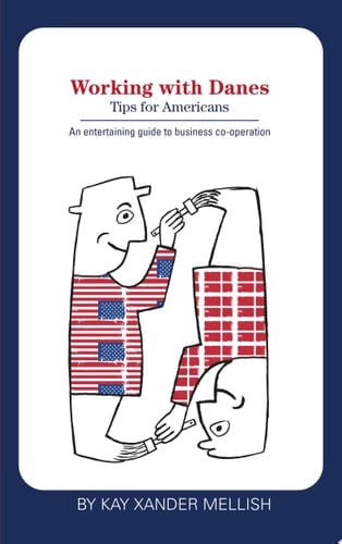 Working with Danes Tips for Americans
