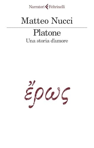 Platone. Una Storia D'amore